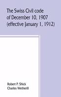 Swiss Civil code of December 10, 1907 (effective January 1, 1912)