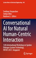 Conversational AI for Natural Human-Centric Interaction