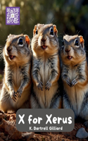 X For Xerus: Fun ways to learn about Xeruses (Zoo Edition)(24 Learn the Alphabet with Animal Friends)