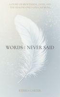 Words I Never Said