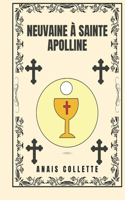 Neuvaine à Sainte Apolline