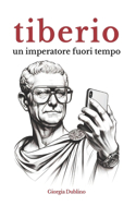 tiberio, un imperatore fuori tempo
