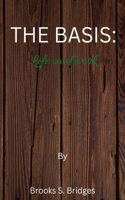 Basis: Life and Work