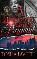 A Billionaire Got Me Pregnant
