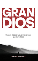 Gran Dios (Big God Spanish Edition)