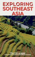 Exploring Southeast Asia