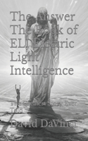 Answer The Book of ELI Electric Light Intelligence