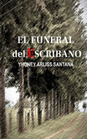 FUNERAL del ESCRIBANO