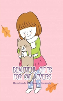 Beautiful Gifts for Cat Lovers