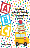 Preschool Alphabet Activity and Colouring Book
