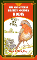 Magnificent British Garden Robin
