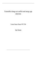 Extensible change set conflict and merge gap detection: United States Patent 9971596