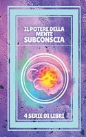 Il Potere Della Mente Subconscia