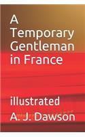 A Temporary Gentleman in France