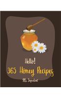 Hello! 365 Honey Recipes