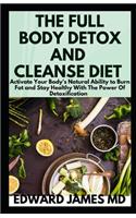 The Full Body Detox and Cleanse Diet