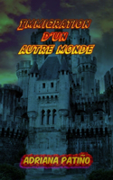 Immigration d'un autre monde