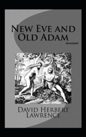 New Eve and Old Adam Annotated