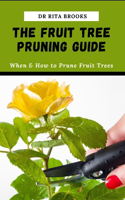 Fruit Tree Pruning Guide: When & How to Prune Fruit Trees