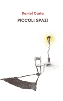 Piccoli Spazi: Raccolta di racconti brevi