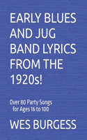 EARLY BLUES AND JUG BAND LYRICS FROM THE 1920s!