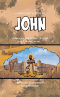 Cartoonist's Guide to the Gospel of John