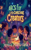 ABCs for Little Conscious Creators