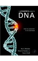 A Litigator's Guide to DNA