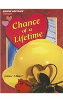 Chance of a Lifetime