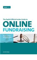 PayPal Official Insider Guide to Online Fundraising, The