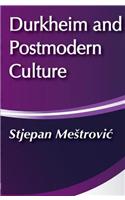 Durkheim and Postmodern Culture