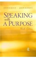 Speaking with a Purpose