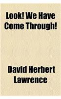 Look! We Have Come Through!: (English)