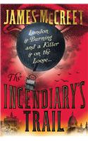 The Incendiary's Trail