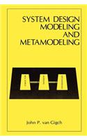 System Design Modeling and Metamodeling