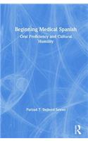 Beginning Medical Spanish: Oral Proficiency and Cultural Humility