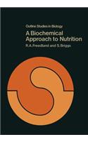 Biochemical Approach to Nutrition