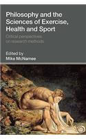 Philosophy and the Sciences of Exercise, Health and Sport