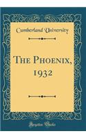The Phoenix, 1932 (Classic Reprint)