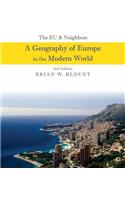 The EU and Neighbors: A Geography of Europe in the Modern World