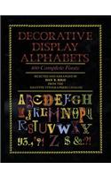 Decorative Display Alphabets: 100 Complete Fonts