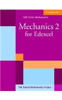 Mechanics 2 for Edexcel: (SMP AS/A2 Mathematics for Edexcel)