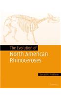 Evolution of North American Rhinoceroses