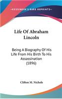 Life Of Abraham Lincoln