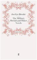 The Military Orchid and Other Novels
