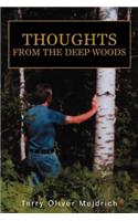 Thoughts from the deep woods