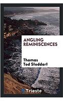 Angling Reminiscences