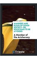 Manners and Rules of Good Society