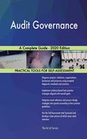 Audit Governance A Complete Guide - 2020 Edition