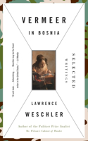 Vermeer in Bosnia: Selected Writings(Paperback)